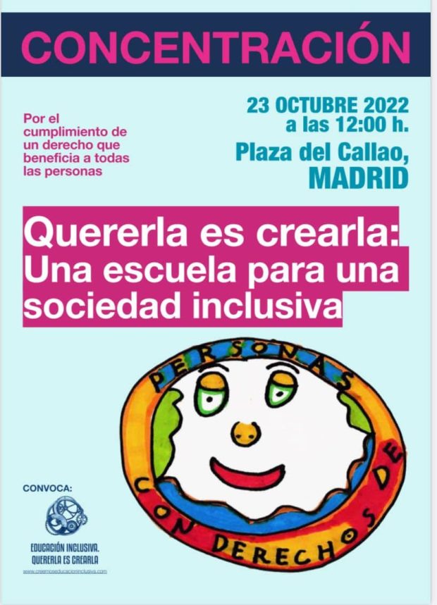 Cartel con la convocatoria de una concentración en la Plaza de Callao, Madrid, el domingo 23 de octubre de 2022 a las 12:00 horas bajo el lema: "Quererla es crearla: Una escuela para una sociedad inclusiva".