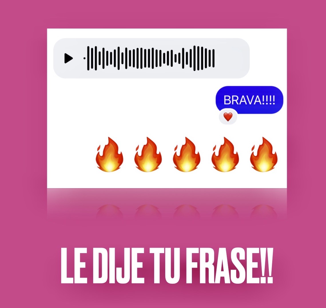 Imagen con un pantallazo de la conversación donde se ve el audio y mi respuesta: BRAVA!! y tres emojis de fuego.